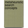 Metaheuristic Search Concepts door Michael Bagl