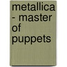 Metallica - Master of Puppets door Onbekend