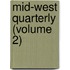 Mid-West Quarterly (Volume 2)