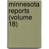 Minnesota Reports (Volume 18) door Minnesota. Sup Court