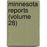 Minnesota Reports (Volume 28) door Minnesota. Supreme Court