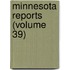 Minnesota Reports (Volume 39)