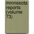 Minnesota Reports (Volume 73)