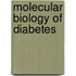 Molecular Biology Of Diabetes