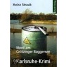 Mord am Grötzinger Baggersee by Heinz Straub