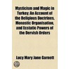 Mysticism And Magic In Turkey by Lucy Mary Jane Garnett