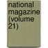 National Magazine (Volume 21)