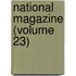 National Magazine (Volume 23)