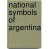National Symbols of Argentina door Not Available