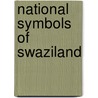 National Symbols of Swaziland door Not Available