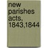 New Parishes Acts, 1843,1844