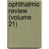 Ophthalmic Review (Volume 21)