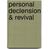 Personal Declension & Revival door Octavius Winslow