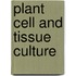 Plant Cell and Tissue Culture