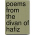Poems From The Divan Of Hafiz