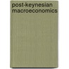 Post-Keynesian Macroeconomics door Mathew Forstater