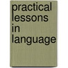 Practical Lessons In Language by Benjamin Young Conklin