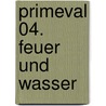 Primeval 04. Feuer und Wasser door Simon Guerrier