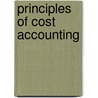 Principles Of Cost Accounting door John Raymond Wildman