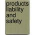 Products Liability and Safety