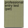 Professional Entry Test (Pet) by Jack Rudman