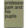 Professor Park And His Pupils door Jeremiah Eames Rankin