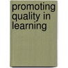 Promoting Quality In Learning door Patricia Broadfoot