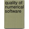 Quality Of Numerical Software door Ronald F. Boisvert