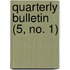 Quarterly Bulletin (5, No. 1)