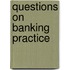 Questions On Banking Practice