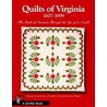 Quilts Of Virginia, 1607-1899 door Virginia Consortium Of Quilters' Documentation Project