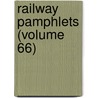 Railway Pamphlets (Volume 66) door Hopkins Library