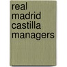 Real Madrid Castilla Managers by Not Available