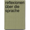 Reflexionen über die Sprache by Et Professor Noam Chomsky