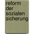 Reform Der Sozialen Sicherung