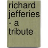 Richard Jefferies - A Tribute door Authors Various