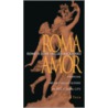 Rome is Love Spelled Backward door Judith Testa