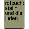 Rotbuch: Stalin und die Juden door Arno Lustiger