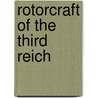 Rotorcraft of the Third Reich door Ryszard Witkowski