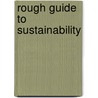 Rough Guide To Sustainability by Brian Edwards