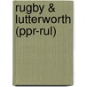 Rugby & Lutterworth (Ppr-Rul) door Francis Herbert