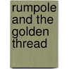 Rumpole and the Golden Thread by John Clifford Mortimer