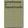 Schoolhouses in Massachusetts door Not Available