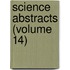 Science Abstracts (Volume 14)