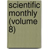 Scientific Monthly (Volume 8) by James McKeen Cattell