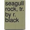 Seagull Rock, Tr. By R. Black door Lonard Sylvain Jules Sandeau