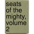 Seats of the Mighty, Volume 2