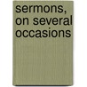 Sermons, On Several Occasions door John Wesley