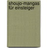Shoujo-Mangas für Einsteiger door Sarah Mayer