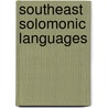 Southeast Solomonic Languages door Not Available